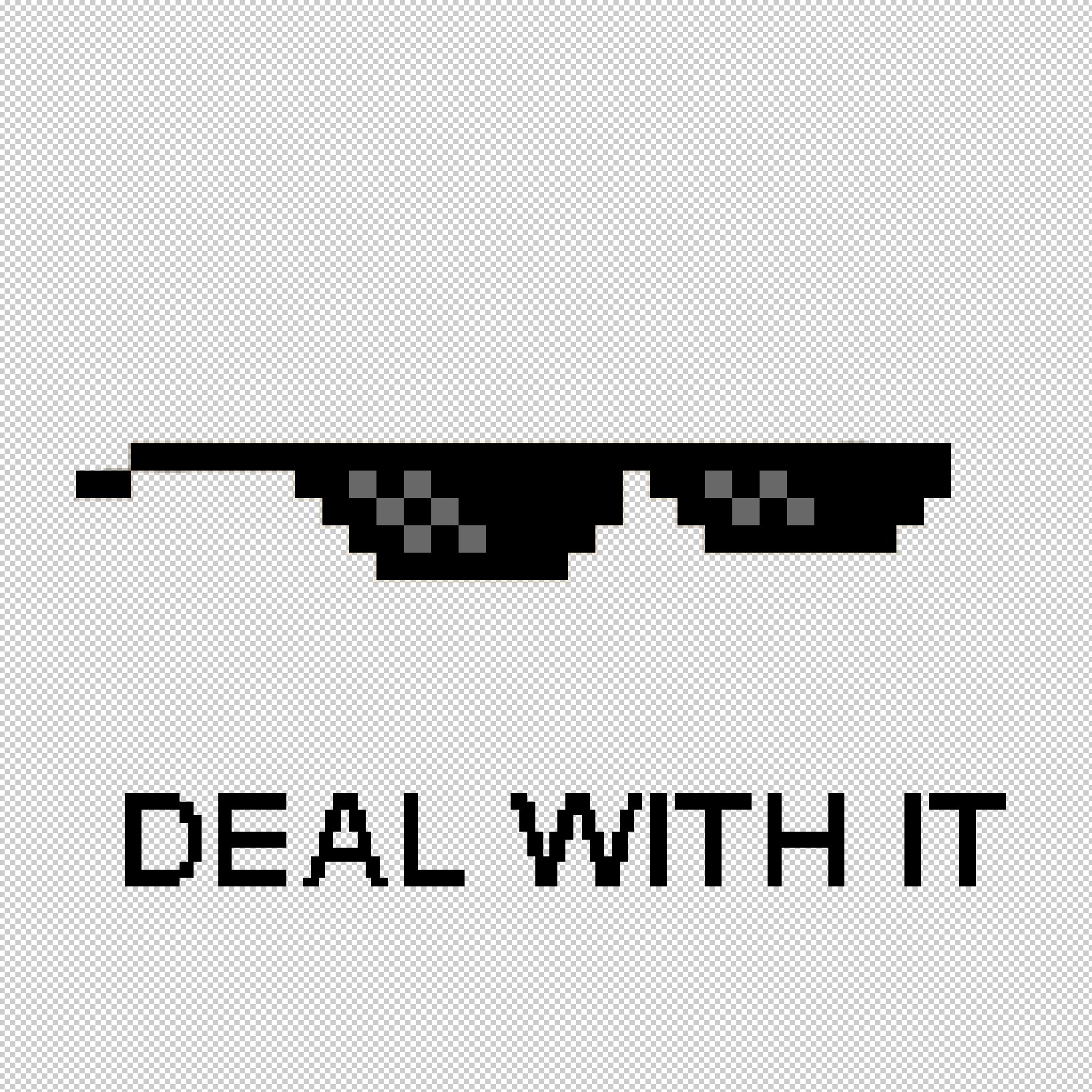 DEAL WITH IT